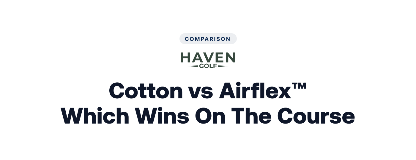 Airflex™ Fabric vs Cotton: Which Golf Polo Wins?