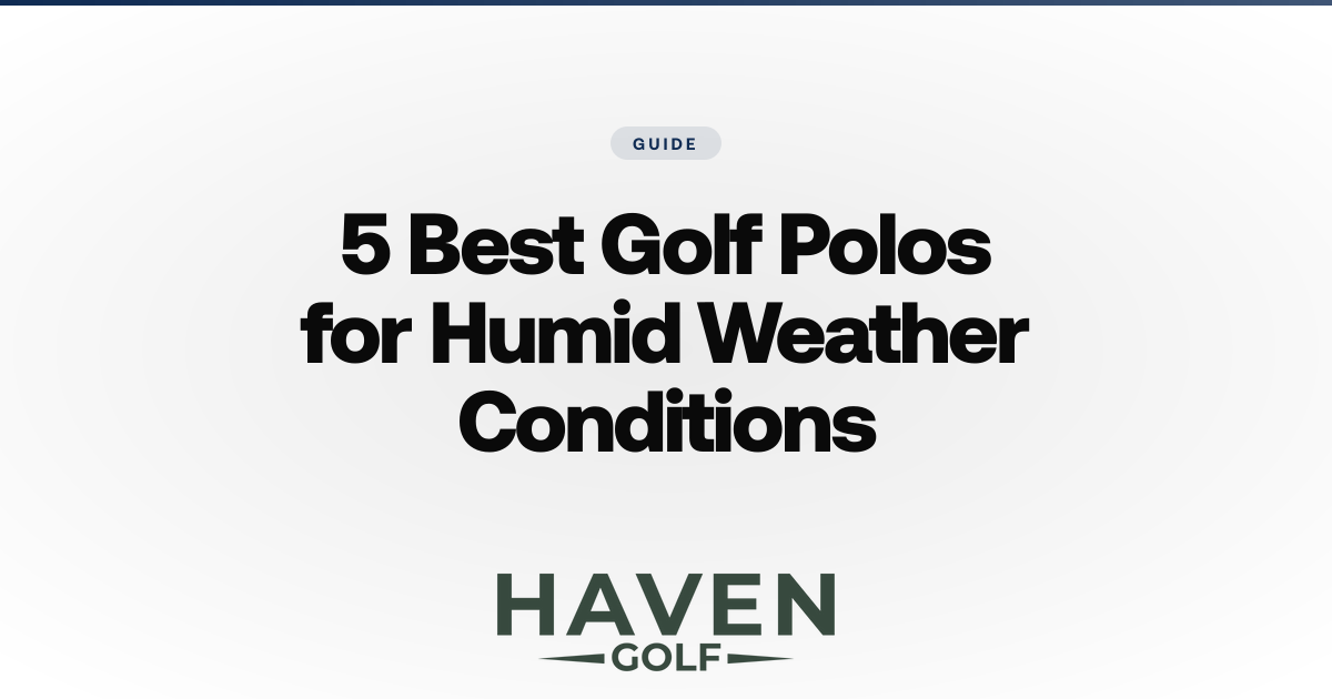 Best Golf Polos for Humid Weather Conditions