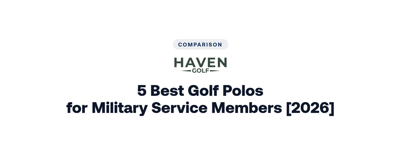 5 Best Golf Polos for Military Service Members [2026]