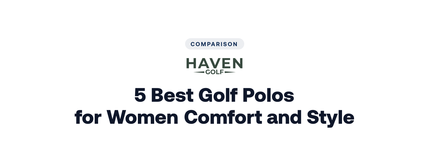 5 Best Golf Polos for Women Comfort and Style
