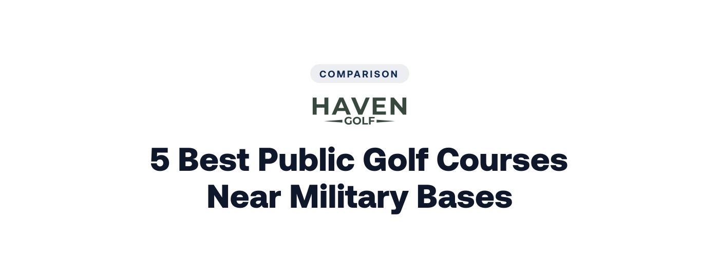 5 Best Public Golf Courses Near Military Bases