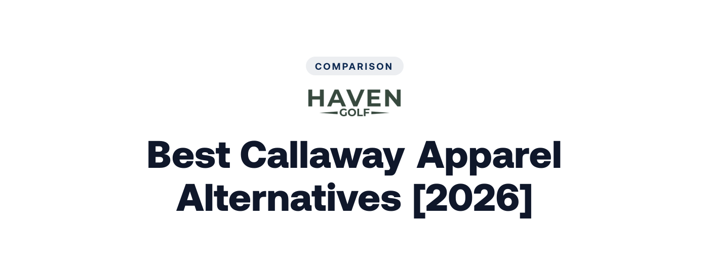 Best Callaway Apparel Alternatives [2026]