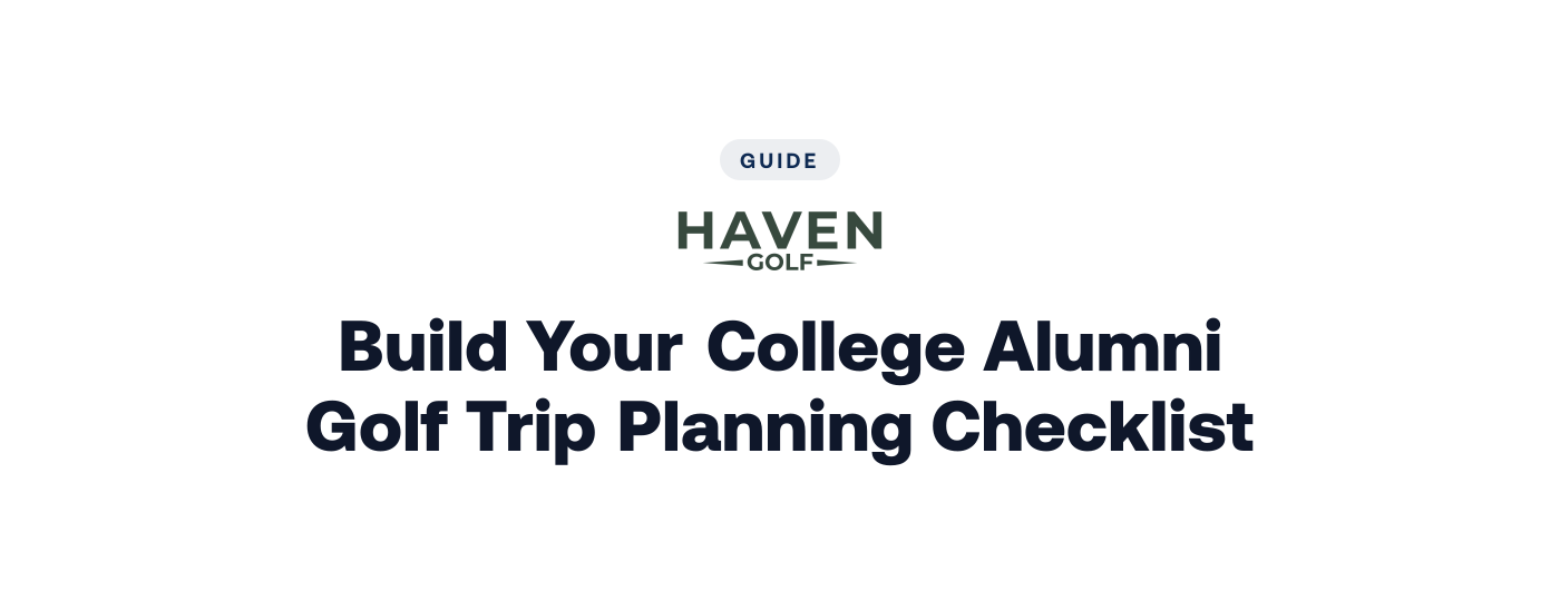 Build Your College Alumni Golf Trip Planning Checklist