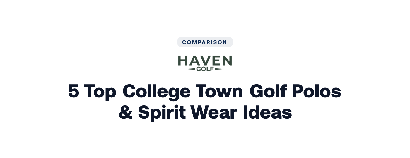 3 Top College Town Golf Polos & Spirit Wear Ideas