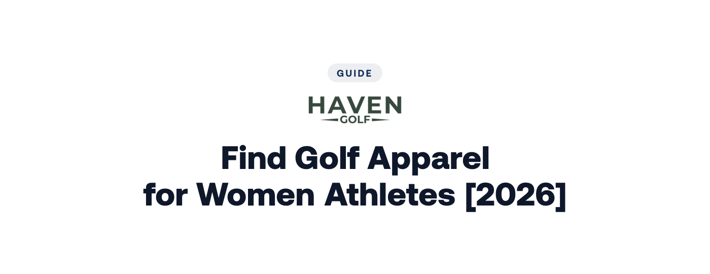 How to Find Golf Apparel for Women Athletes [2026]