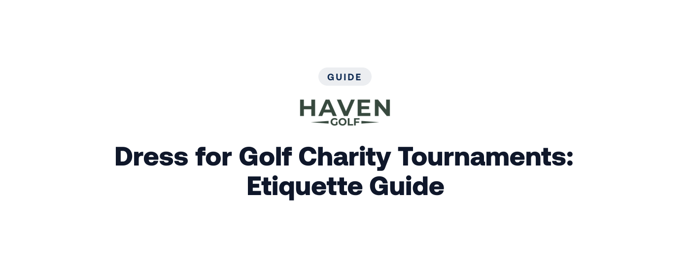 How to Dress for Golf Charity Tournaments: Etiquette Guide