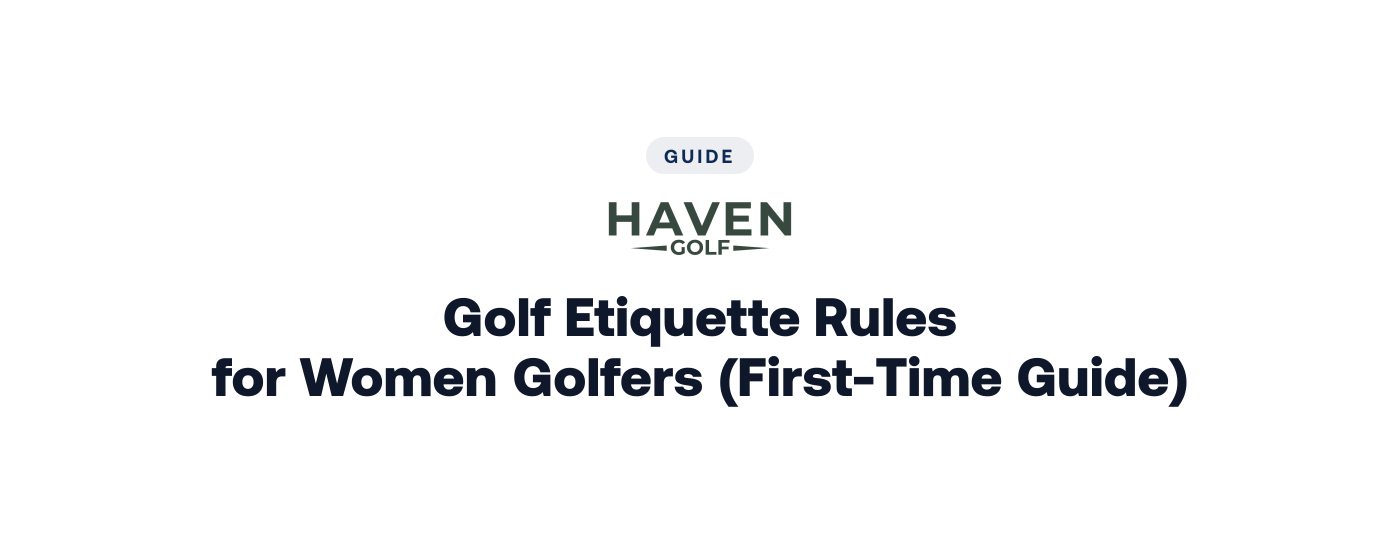 Golf Etiquette Rules for Women Golfers (First-Time Guide)