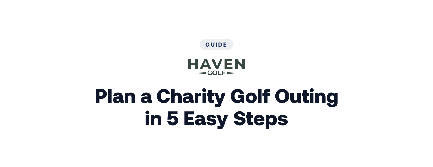 How to Plan a Charity Golf Outing in 5 Easy Steps