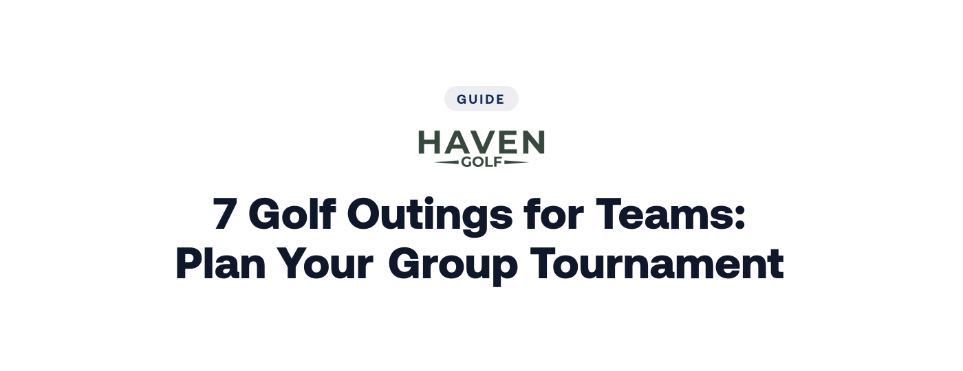 7 Golf Outings for Teams: Plan Your Group Tournament