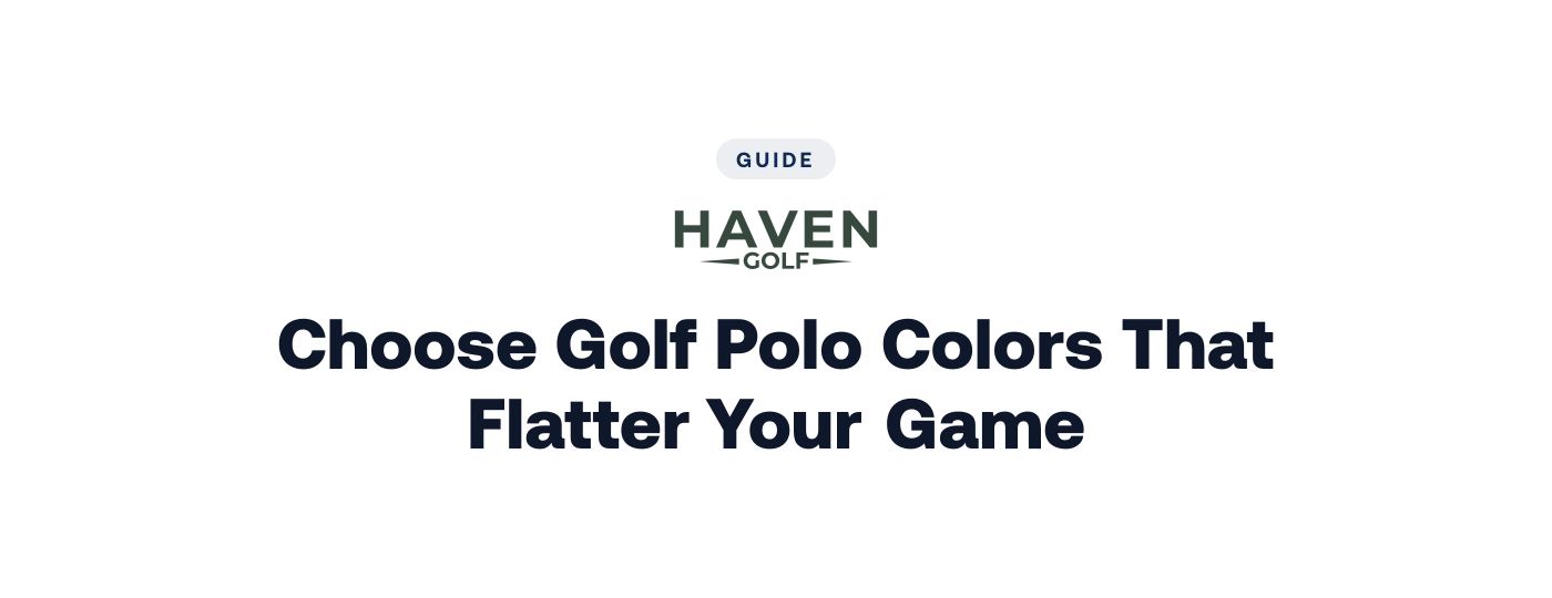 How to Choose Golf Polo Colors That Flatter Your Game