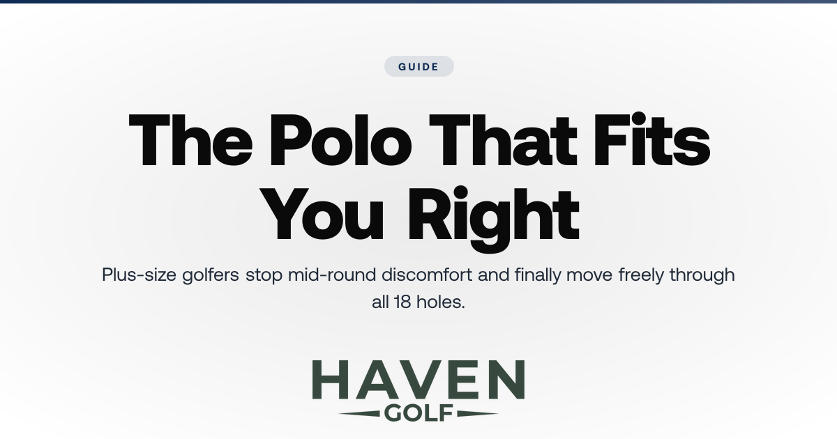 How to Choose Golf Polos for Plus-Size Comfort (Fit Guide)