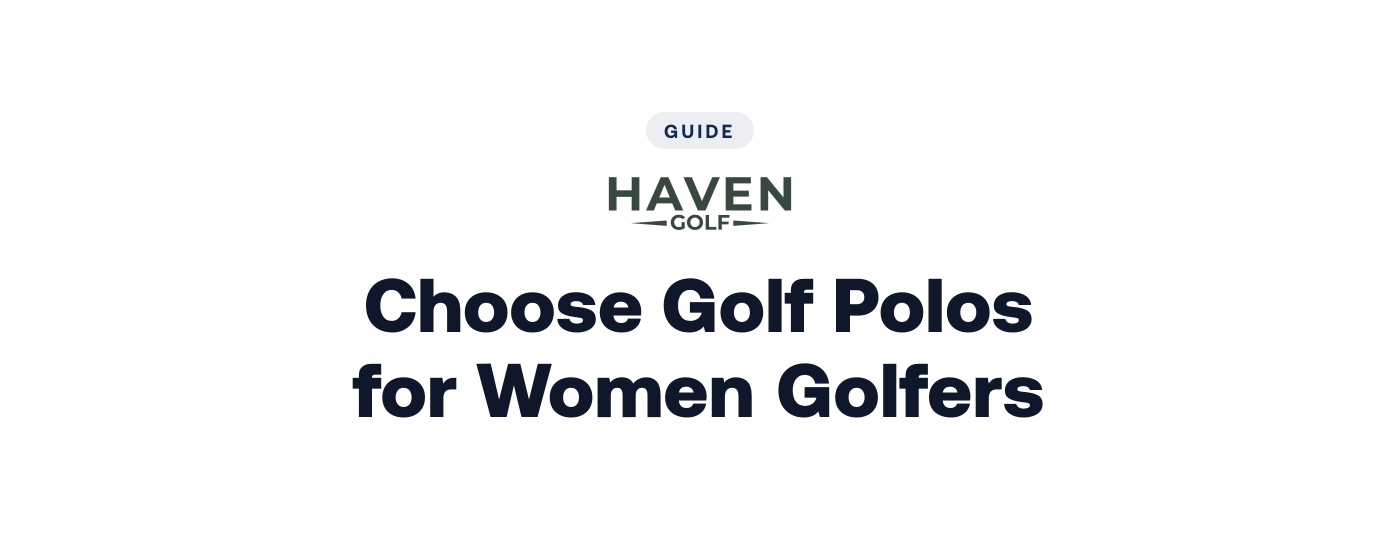 How to Choose Golf Polos for Women Golfers