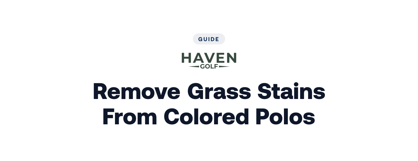How to Remove Grass Stains From Colored Polos