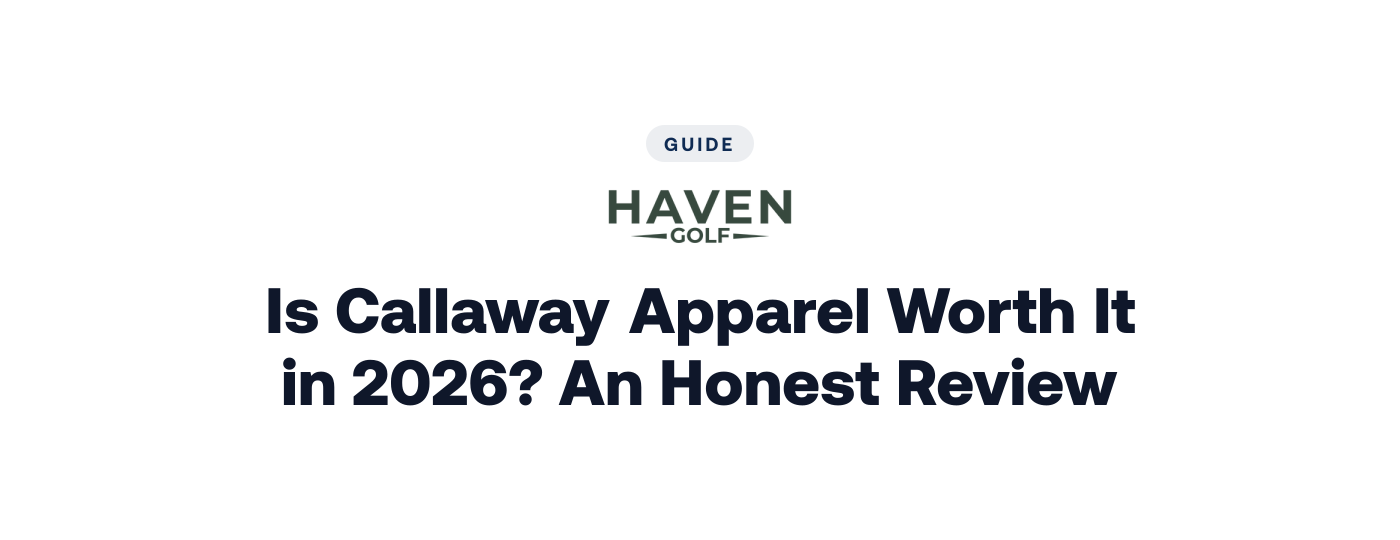 Is Callaway Apparel Worth It in 2026? An Honest Review