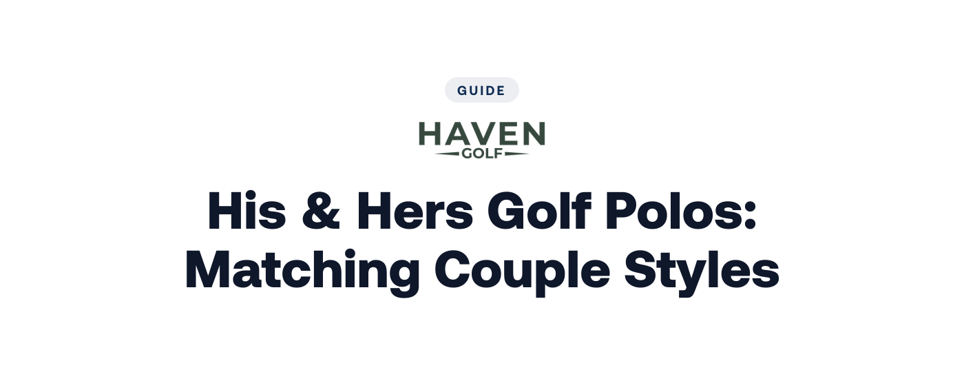 His & Hers Golf Polos: Matching Couple Styles