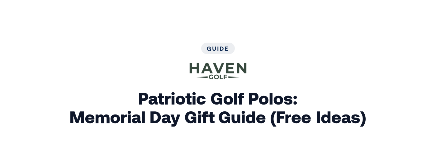 Patriotic Golf Polos: Memorial Day Gift Guide (Free Ideas)