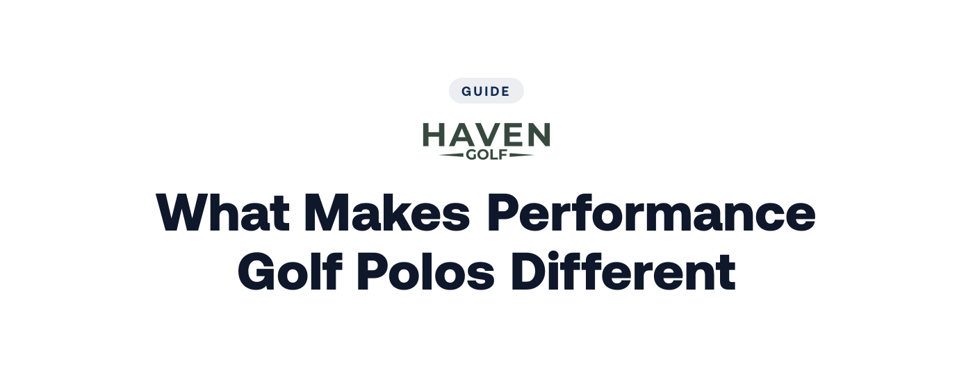 What Makes Performance Golf Polos Different