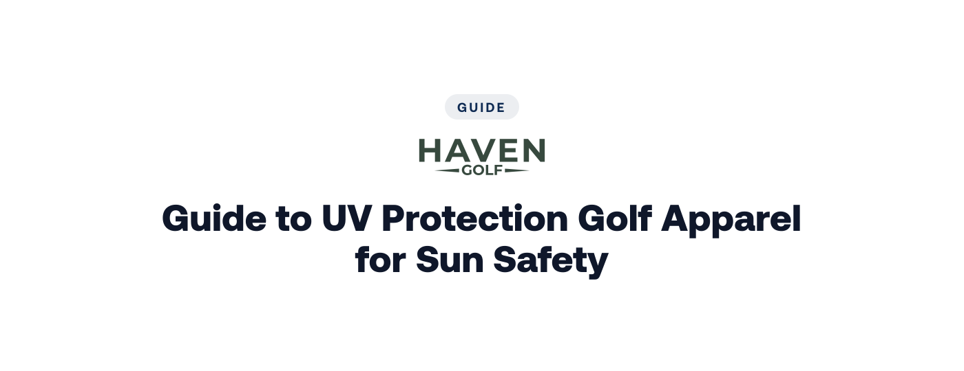 Guide to UV Protection Golf Apparel for Sun Safety