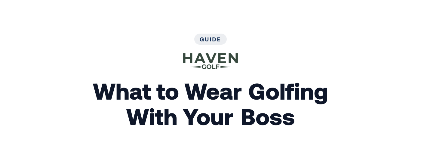 What to Wear Golfing With Your Boss
