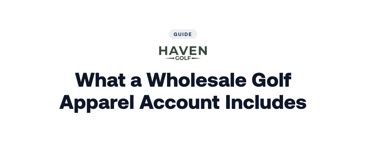What a Wholesale Golf Apparel Account Includes