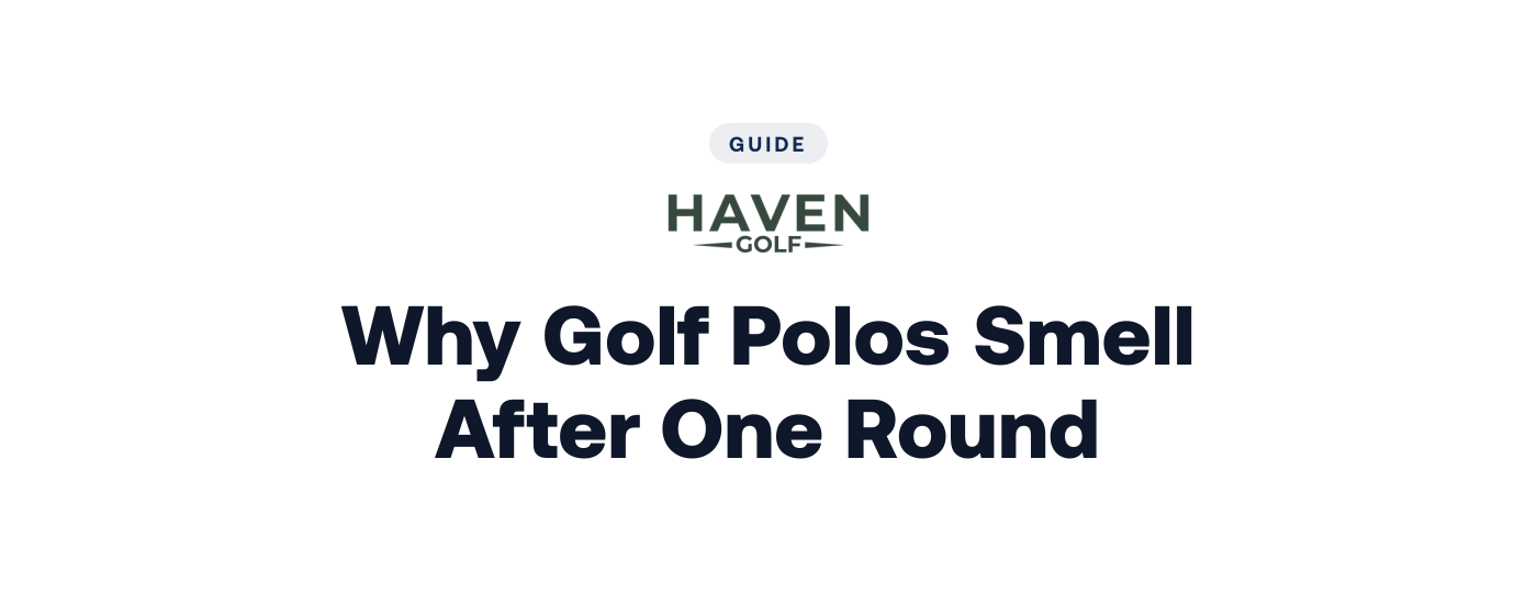 Why Golf Polos Smell After One Round