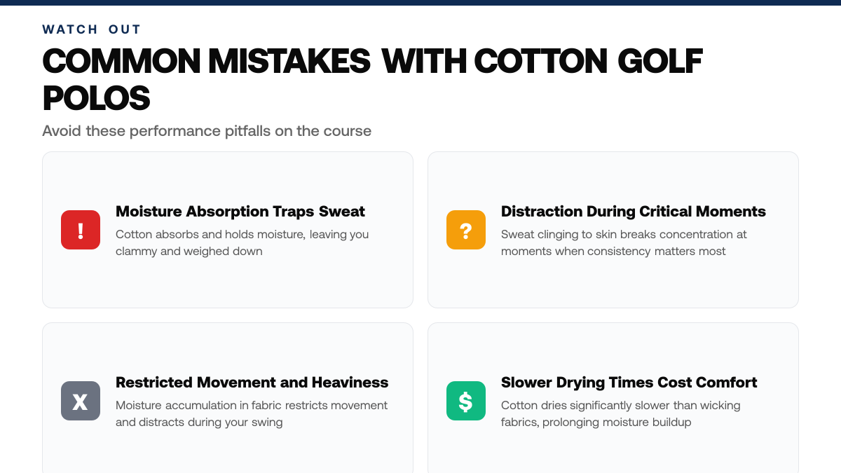 Why Moisture-Wicking Fabrics Beat Cotton Golf Polos, warning-callouts