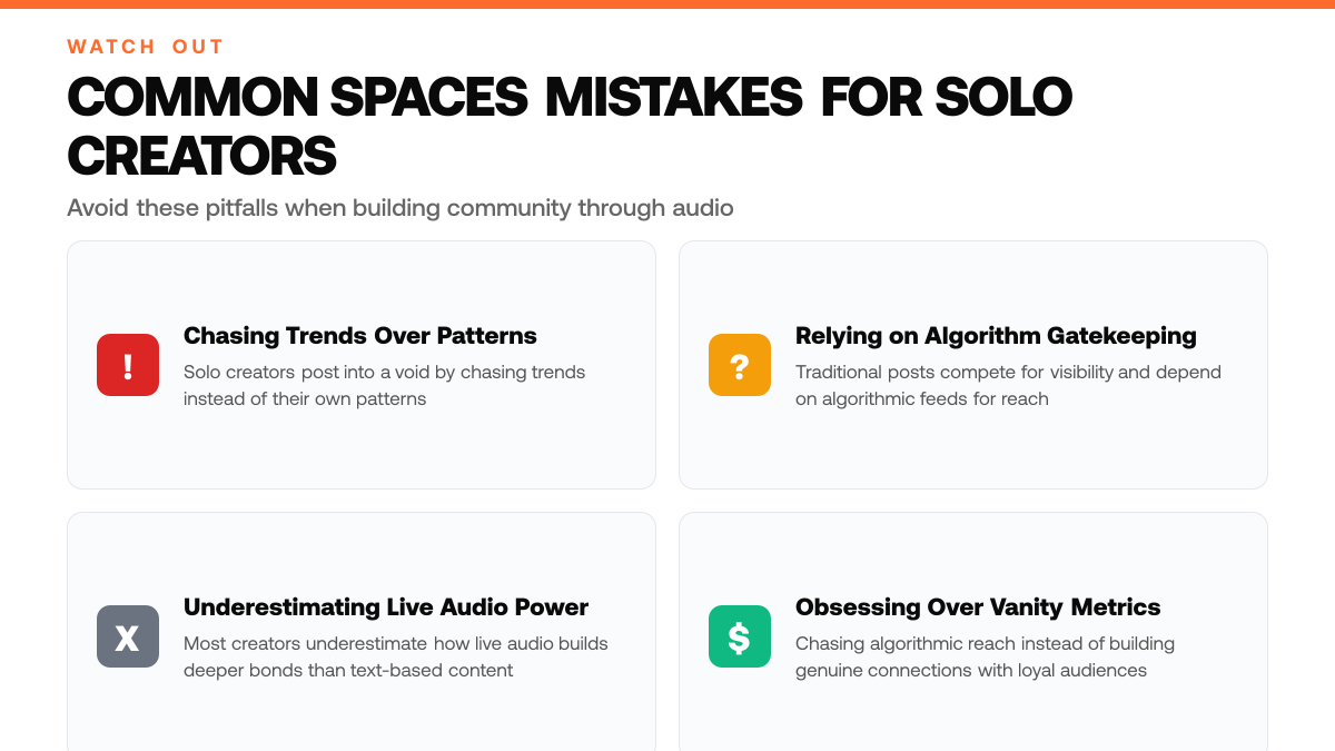 X Spaces for Solo Creators: Build Real Community (Free), warning-callouts